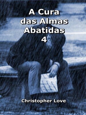 cover image of A Cura das Almas Abatidas